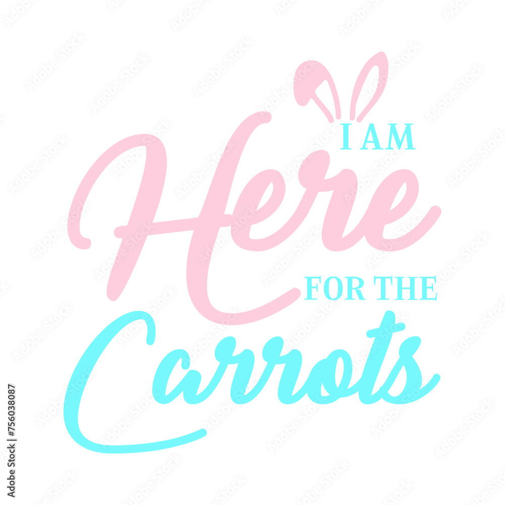 I Am Here For The Carrots SVG