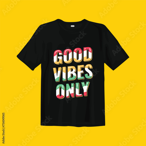 Good Vibes Only T-Shirt Design