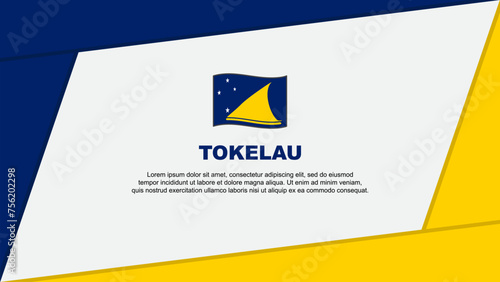 Tokelau Flag Abstract Background Design Template. Tokelau Independence Day Banner Cartoon Vector Illustration. Tokelau Banner