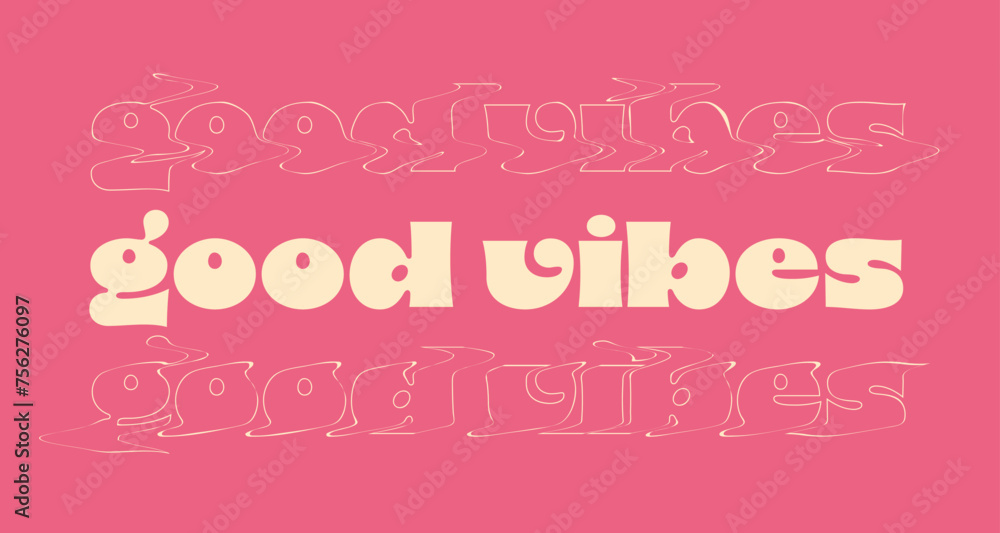 Stacked Yellow Bold Bubbling 'good vibes' Typography in lowercase on Pink Background Stacked Yellow Bold Bubbling 'good vibes' Typography in lowercase on Pink Background