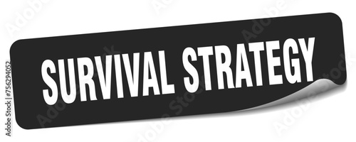 survival strategy sticker. survival strategy label