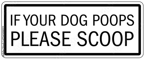 No dog poop warning sign if your dog poops please scoop