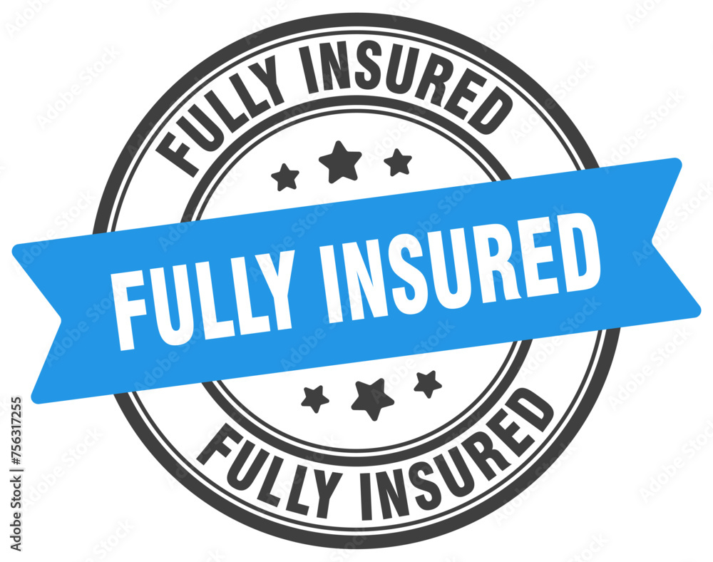 Fototapeta premium fully insured stamp. fully insured label on transparent background. round sign