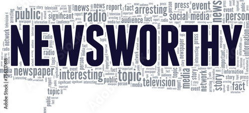 Newsworthy word cloud conceptual design isolated on white background.