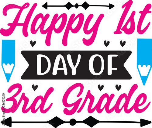 happy 1st day of 3rd grade SVG