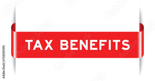 Red color inserted label banner with word tax benefits on white background
