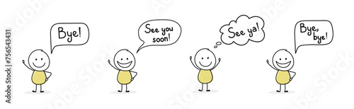 Happy stickman with speech bubble - bye, see ya, see you soon. Vector