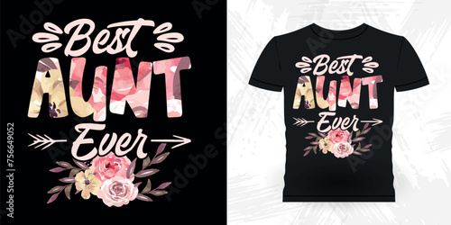 Best Aunt Ever Funny Nephew Retro Vintage Mom and Aunt T-shirt Design