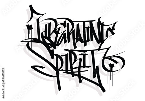 LIBERATING SPIRIT word graffiti tag style