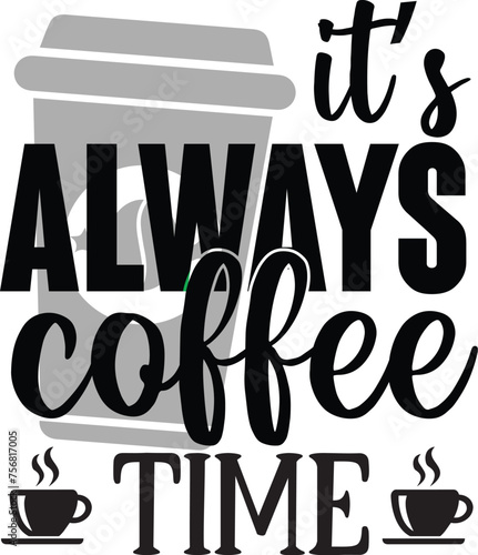 it’s always coffee time