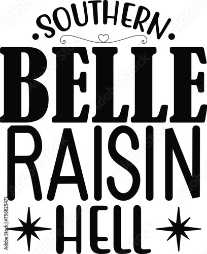 southern belle raisin hell