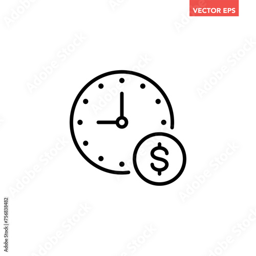 Black single time is money line icon, simple long term finance flat design illustration pictogram vector for app logo ads web button ui ux interface elements isolated on white background