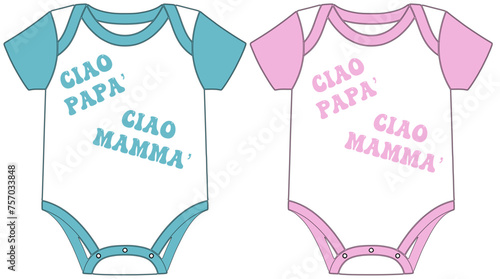 Two Body - ciao mamma / papà - Pink and light blue color - Newborn clothing - Birth vector graphics for greeting cards, baby accessories, baby shower,, sweatshirt, prints, cricut,, sublimation	