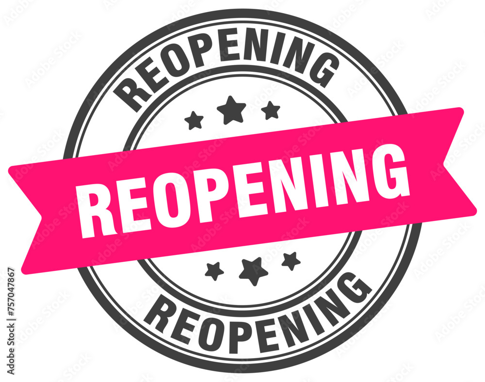 reopening stamp. reopening label on transparent background. round sign