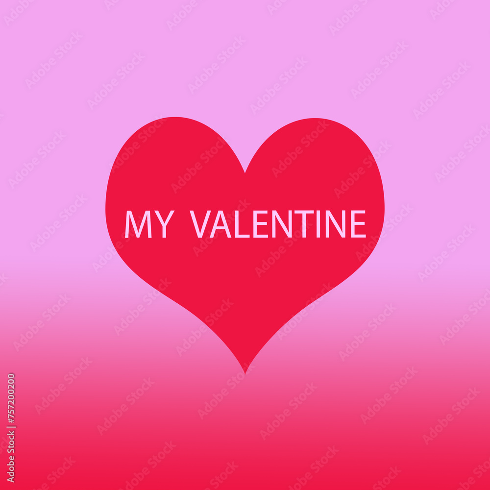Simple single red heart on pink and red background symbolising love, MY VALENTINE in text on the heart Simple single red heart on pink and red background symbolising love, MY VALENTINE in text on the heart