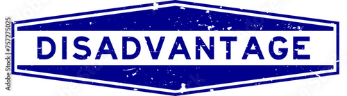 Grunge blue disadvantage word hexagon rubber seal stamp on white background