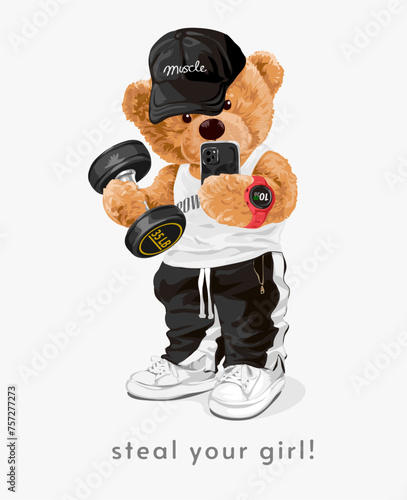 steal your girl slogan with bear doll fitness selfie hand drawn vector illustration