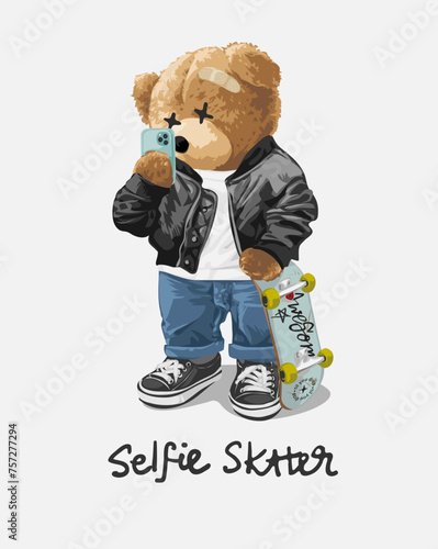 selfie skater slogan with bear doll holding skateboard and selfie hand drawn vector illustration