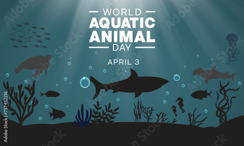 World Aquatic Animal Day design. It features under the sea animal such as shark, turtle, sea horse, and fish. Vector illustration