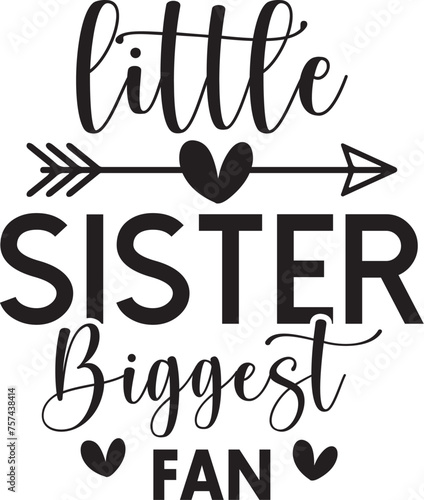 Little Sister Biggest Fan