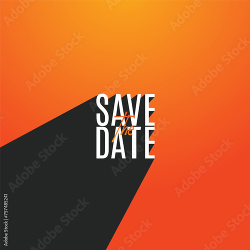 save the date Modern stamp message design. Save the date banner. Can be used for business, marketing and advertising.