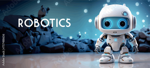 Robotics for kids banner vector, empty space for advertising. Robot programming, robotics courses, IT technologies of the future. Stylized cute 3d robot character, concept art. Cartoon toy robot print