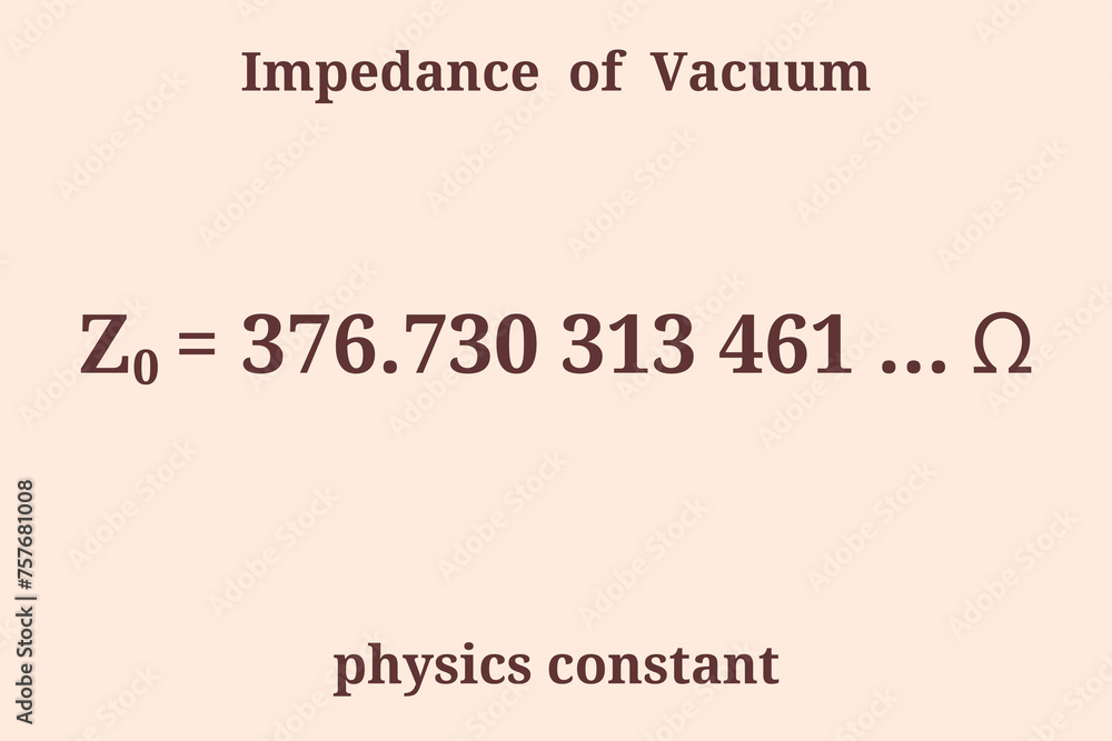 Impedance of Vacuum. Physics constant. Education. Science. Vector illustration. Impedance of Vacuum. Physics constant. Education. Science. Vector illustration.