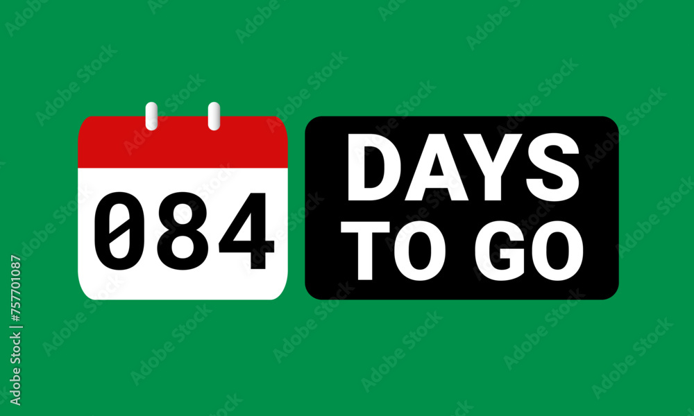 84 days to go last countdown. eighty four days go sale price offer promo deal timer, 84 days only 84 days to go last countdown. eighty four days go sale price offer promo deal timer, 84 days only