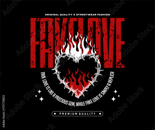 fake love slogan with burning Heart illustration vector design print for t shirt, streetwear and poster