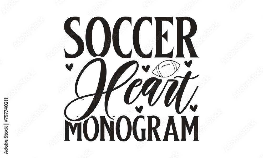 Soccer Heart Monogram -  on white background,Instant Digital Download. Illustration for prints on t-shirt and bags, posters 