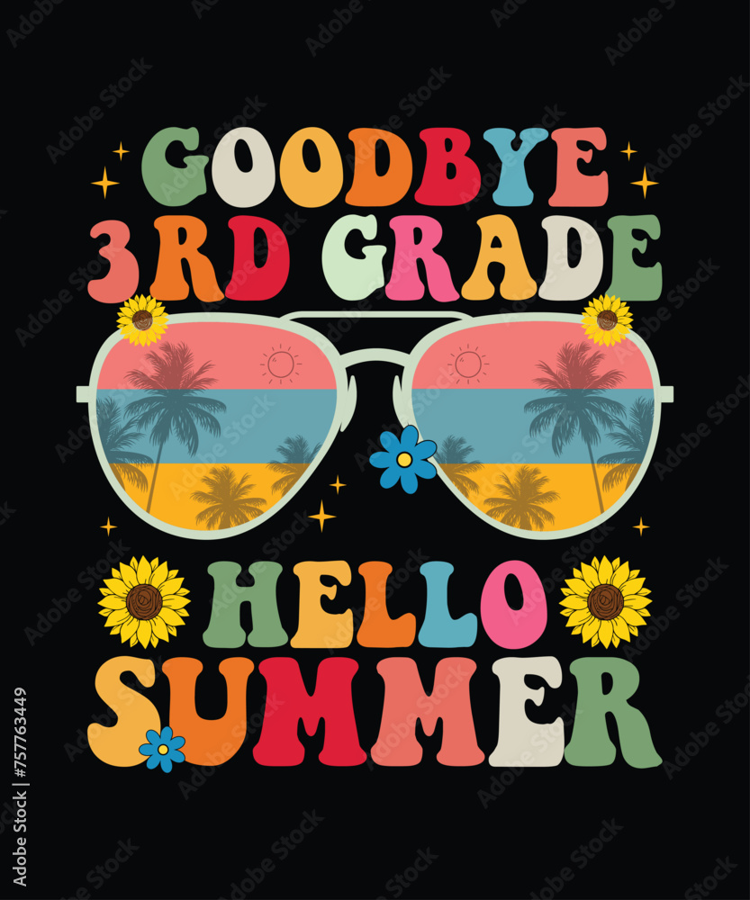 Goodbye 3rd grade hello summer t shirt design print template
