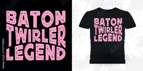 Baton Twirler Legend Funny Retro Vintage Baton Twirling T-shirt Design photo