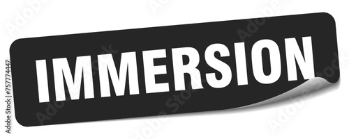 immersion sticker. immersion label