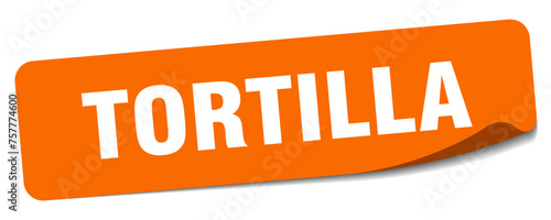 tortilla sticker. tortilla label