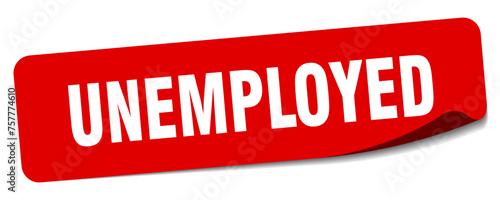 unemployed sticker. unemployed label