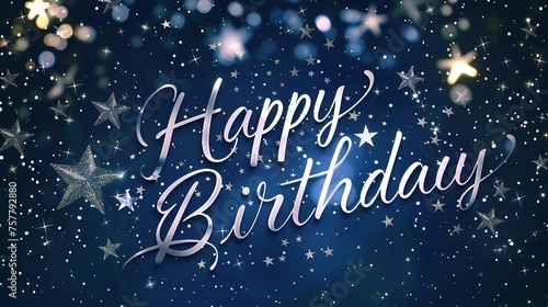  Happy Birthday  written in elegant cursive font against a solid background of midnight blue  with shimmering silver stars adding a touch of magic.