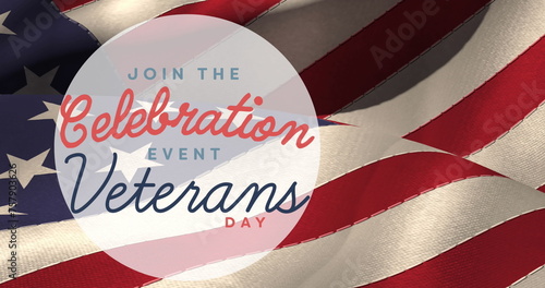 Composition of join the celebration event, veterans day text, over american flag