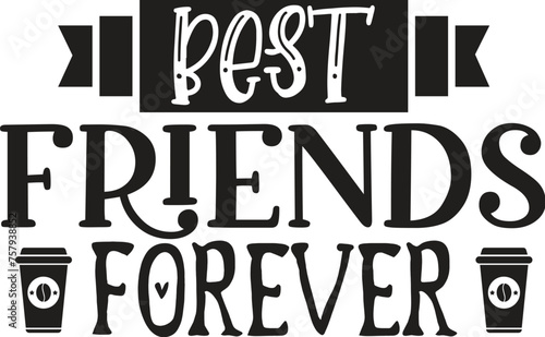 best friends forever