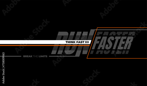Run faster, abstract typography motivational quotes modern design slogan. Vector illustration graphics for print t shirt, apparel, background, poster, banner, postcard or social media content.