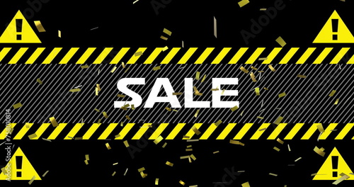 Image of the word Sale in white letters with yellow and black tape, yellow warning signs and falling