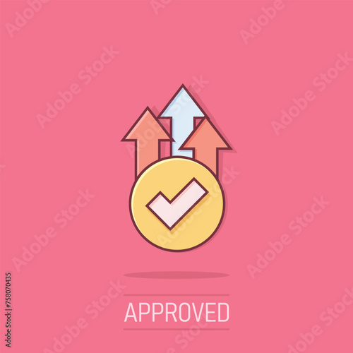 Growth arrow check icon in comic style. Revenue approval cartoon vector illustration on isolated background. Increase ok splash effect business concept.