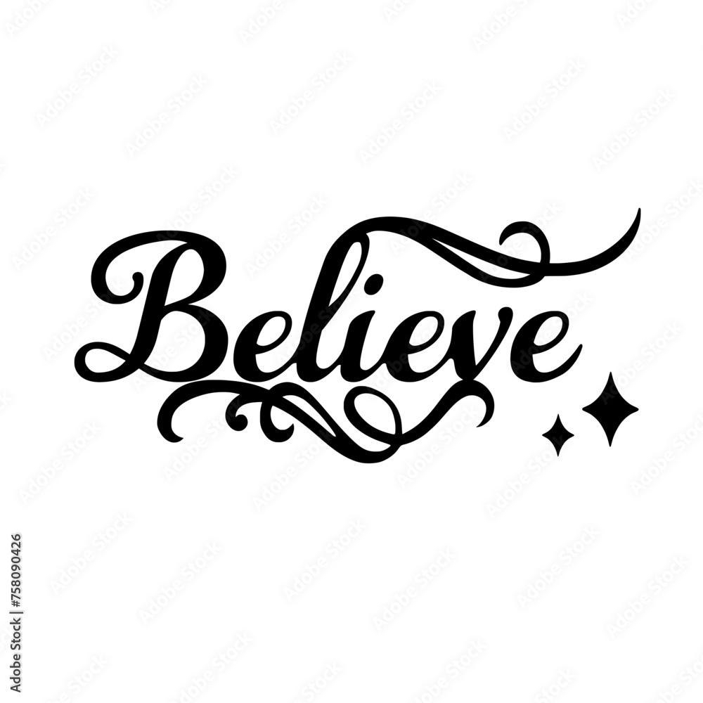 Believe Vector Illustration Fancy Calligraphic Believe Vector Illustration Fancy Calligraphic