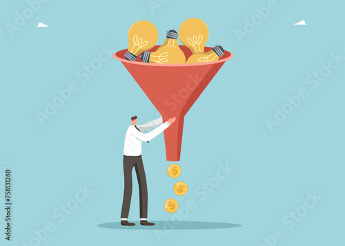 Profitability and payback of innovations, buying intellectual property, investing in creative ideas, startups for income, launching new business project, man using funnel makes money with light bulbs.