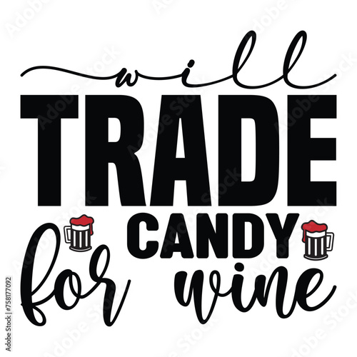 will trade candy for wine