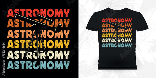 Funny Astronomy Astronomer Telescope Retro Vintage Astronomy T-shirt Design