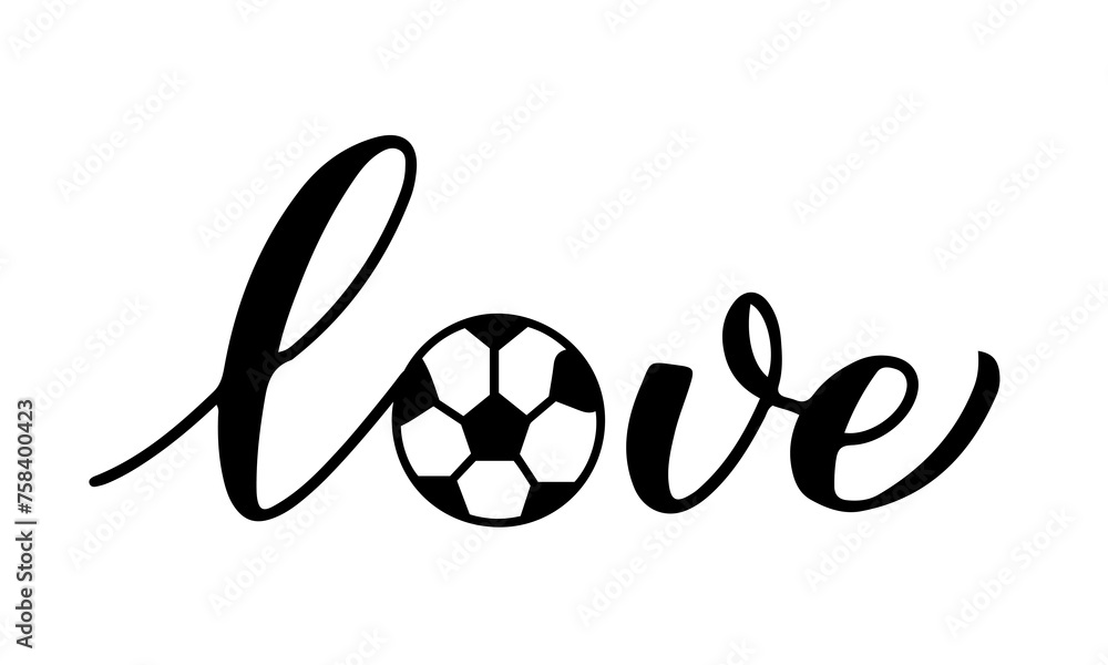 Obraz premium Love Soccer lettering with ball isolated on white. Football typography poster. Sport vector illustration. Easy to edit design template for your creative designs