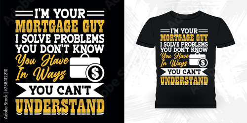 Funny Loan Officer Retro Vintage Banker T-shirt Design
