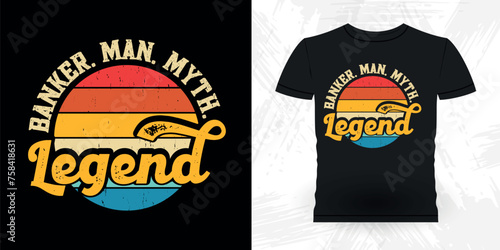 Banker Man Myth Legend Funny Loan Officer Retro Vintage Banker T-shirt Design