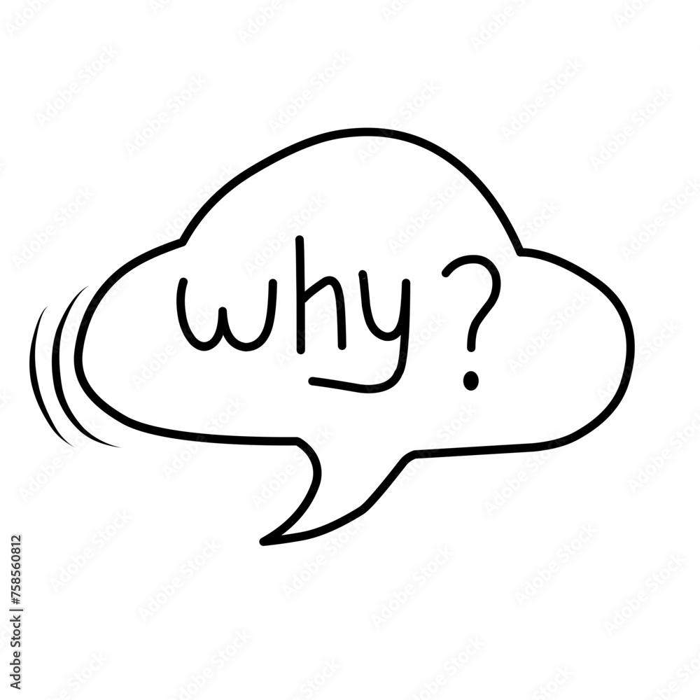 Why speech Bubble Why speech Bubble