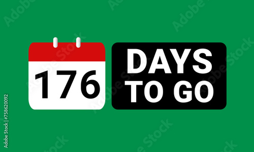 176 days to go last countdown. one hundred and seventy six days go sale price offer promo deal timer, 176 days only